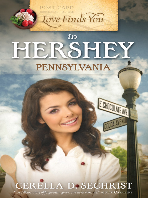 Title details for Love Finds You in Hershey, Pennsylvania by Cerella Sechrist - Available